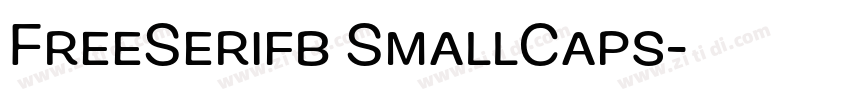 FreeSerifb SmallCaps字体转换 FreeSerifb SmallCaps字体转换
